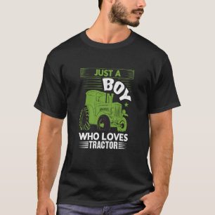 Kids Just a Boy Who Loves Tractors 1 T-Shirt
