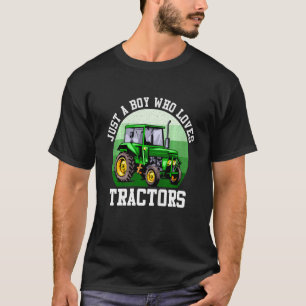Kids Just A Boy Who Loves Tractors Farm Kid Birthd T-Shirt
