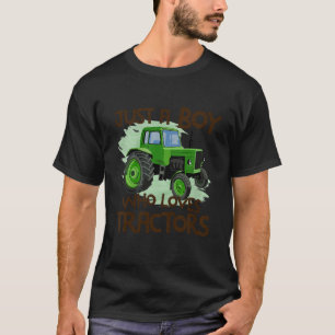 Kids Just A Boy Who Loves Tractors Farm Kid Birthd T-Shirt