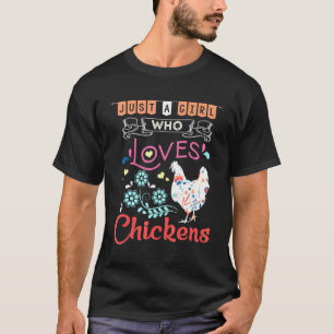 Kids Just A Girl Who Loves Chickens Chicken Hen Lo T-Shirt