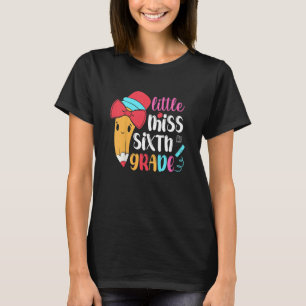 Kids Kids Little Miss Sixth Grade Back To School 6 T-Shirt