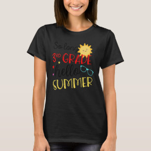 Kids Kids So Long 3rd Grade Hello Summer Vacay Las T-Shirt