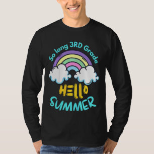 Kids Kids So Long 3rd Grade Hello Summer Vacay Las T-Shirt