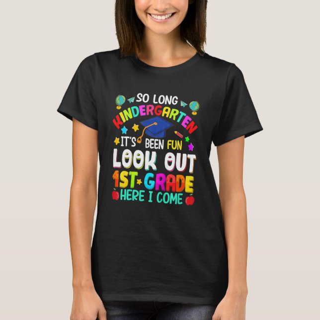 Kids Kids So Long Kindergarten 1st Grade Here I Co T-Shirt (Front)