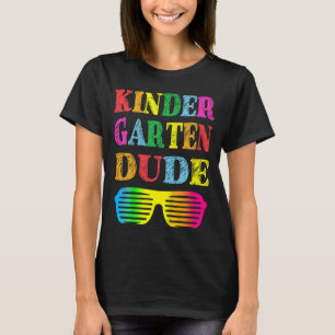 Kids Kindergarten Dude First Day Back To School S T-Shirt