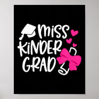 Kids Kindergarten Graduation Miss Kinder Grad Last