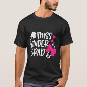 Kids Kindergarten Graduation Miss Kinder Grad Last T-Shirt