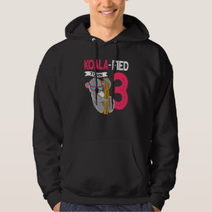 Kids Koala Fied Turn 3 3rd Birthday Koalafied Hoodie