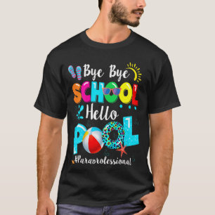 Kids Last Day Of School Bye School Hello Pool Swim T-Shirt