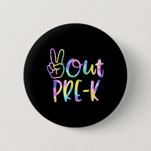 Kids Last Day Of School Peace Out Preschool Pre K 2 Inch Round Button