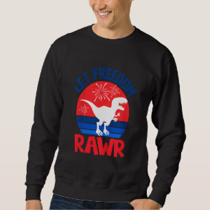 Kids Let Freedom Rawr Cute Dinosaur Dino 4th Of Ju Sweatshirt