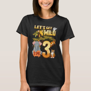 Kids Let's Be Wild I'm 3 Safari Animal Zoo Animal T-Shirt