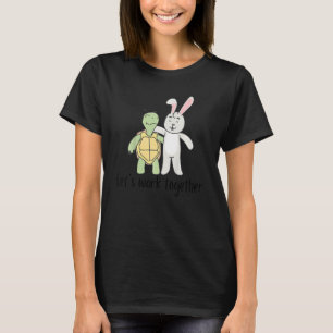 Kids Let's Work Together Positive Inspirational Fu T-Shirt