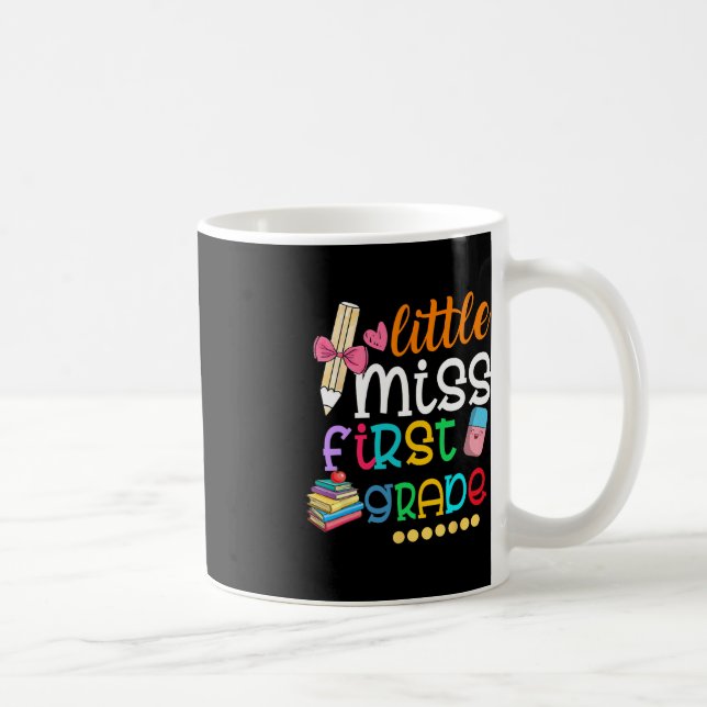 Kids Little Miss First Grade  Back To School 1st G Coffee Mug (Right)