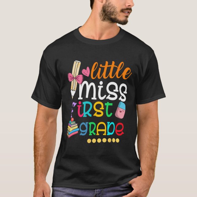 Kids Little Miss First Grade  Back To School 1st G T-Shirt (Front)