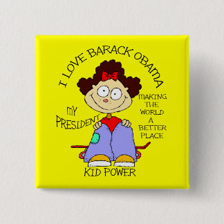 KIDS LOVE OBAMA 2 INCH SQUARE BUTTON