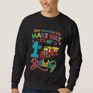 Kids Make Way It's My 1st Birthday Train Birthday Sweatshirt