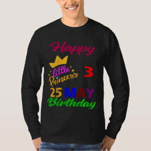 Kids May Girls Birthday 25 May 3rd Anniversary T-Shirt