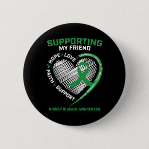 Kids Men's Women's Friend Kidney Disease Awareness 2 Inch Round Button