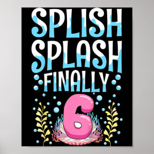 Kids Mermaid 6th Birthday Quote For A 6 Years Old Poster
