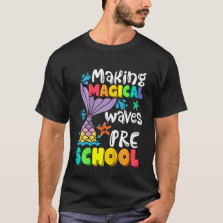 Kids Mermaid Making Magical Waves In Preschool Bac T-Shirt