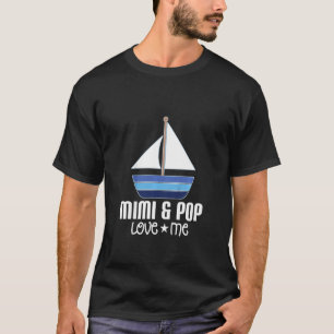 Kids Mimi and Pop Loves Me Grandson Sailboat T-Shirt
