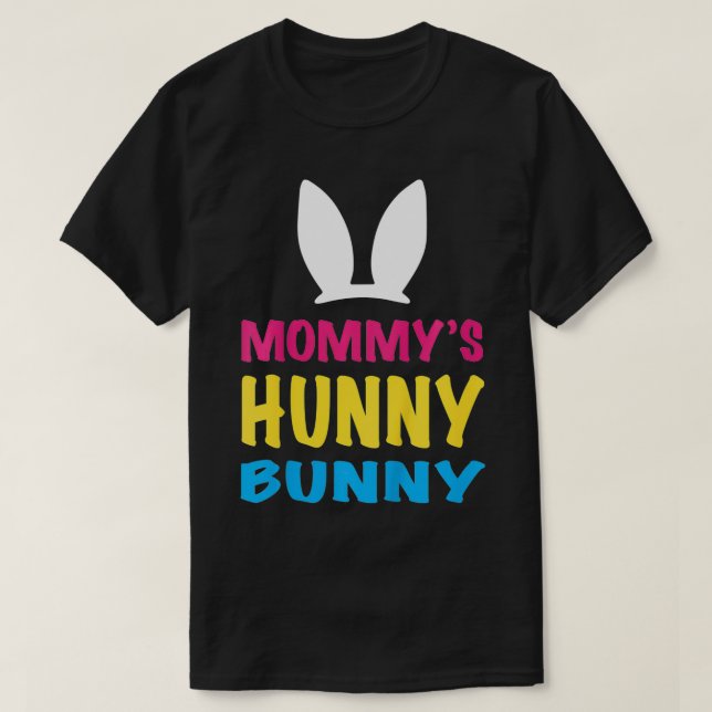 Kids Mommy's Hunny Bunny Easter  T-Shirt (Design Front)