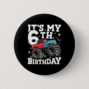 Kids Monster Truck Its My 6th Birthday Boy 6  2 Inch Round Button
