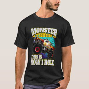 Kids Monster Truck This Is How I Roll T-Shirt
