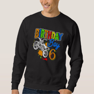 Kids Motorcycle Bike 6th Six Bday Boys 6 Years Bir Sweatshirt
