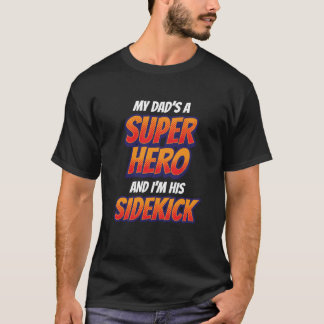 Kids My Dad Is My Superhero Boys Girls Super Hero  T-Shirt