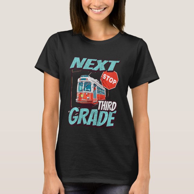 Kids Next stop third class  kids tramway T-Shirt (Front)