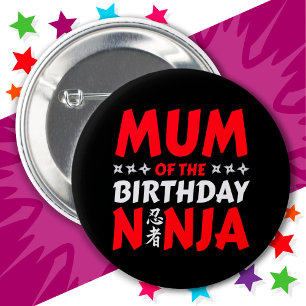 Kids Ninja Party Karate Mum of the Birthday Ninja 2 Inch Round Button