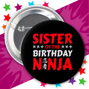 Kids Ninja Party Karate Sister of Birthday Ninja 2 Inch Round Button