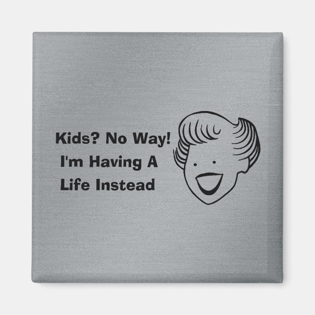 Kids No Way Magnet (Front)