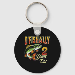Kids O'fishally 2 Years Old Fishing Themed 2nd Bir Keychain
