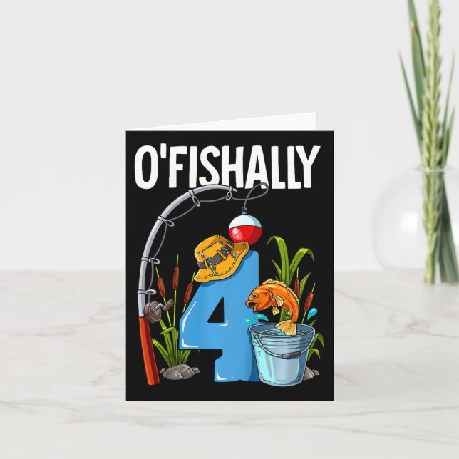 Kids O'fishally 4 Years Old 4th Birthday Fishing  Card (Front)