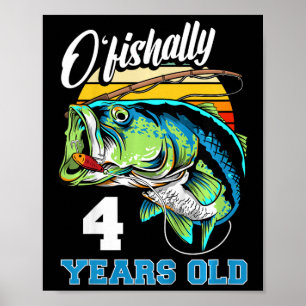 Kids Ofishally 4 Years Old Fisherman 4th Birthday  Poster