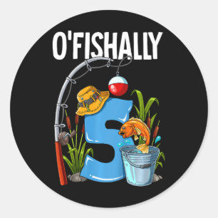 Kids O'fishally 5 Years Old 5th Birthday Fishing  Classic Round Sticker