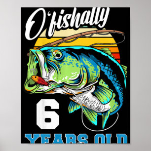 Kids Ofishally 6 Years Old Fisherman 6th Birthday Poster