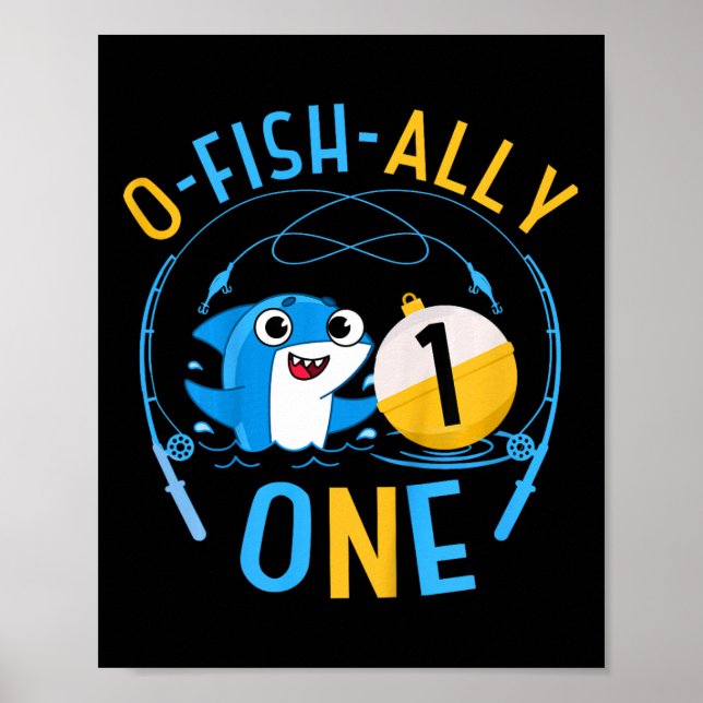 Kids Ofishally One 1st Birthday Fishing Theme O-fi Poster (Front)