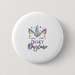 Kids Oh Hey Daycare Vibes First Day Of Daycare Gir 2 Inch Round Button