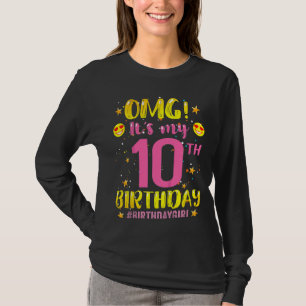 Kids Omg It's My 10th Birthday Girl 10 Years Old B T-Shirt