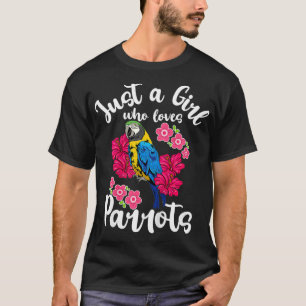 Kids Parrot Just a Girl Who Loves Parrots  T-Shirt