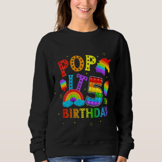Kids Pop It 5th Birthday 5 Year Popping Party For  Sweatshirt
