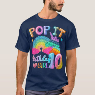 Kids Pop It Birthday Girl 10 for 10yr Old Girl Uni T-Shirt