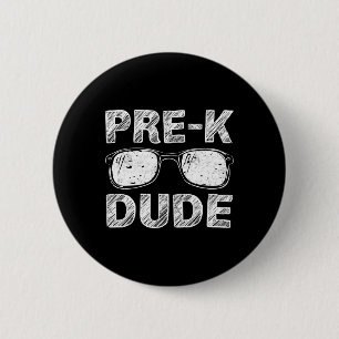 Kids Pre-K Dude First Day of Preschool Gift Back t 2 Inch Round Button