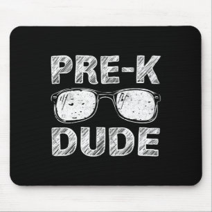 Kids Pre-K Dude First Day of Preschool Gift Back t Mouse Pad