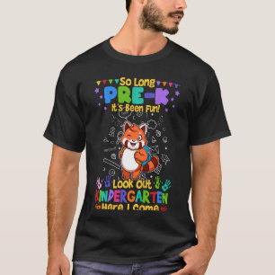 Kids Pre K It's Been Fun Look Out Kindergarten Her T-Shirt