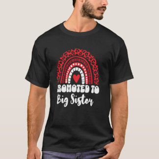 Kids Promoted To Big Sister For Teen Baby Girls Ra T-Shirt